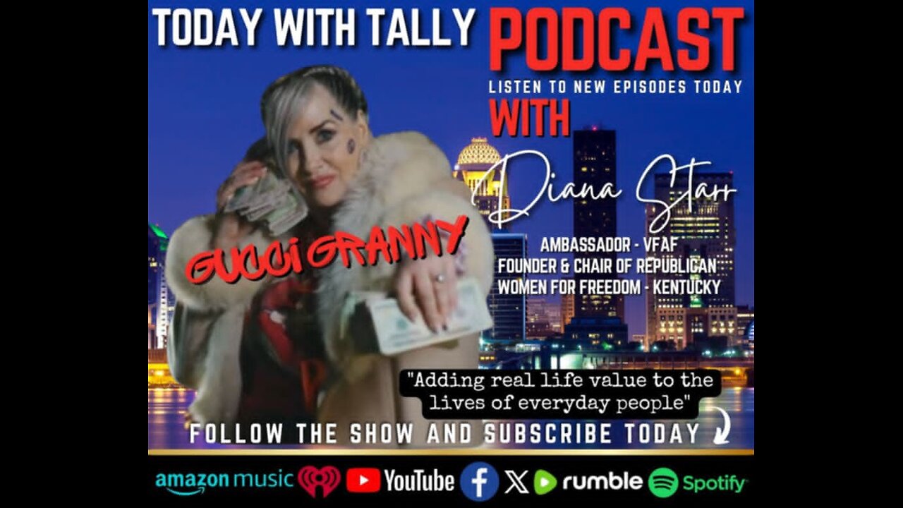 Episode 262| Diana Starr "Gucci Granny", Founder-Republican Women for Freedom, VFAF Ambassador