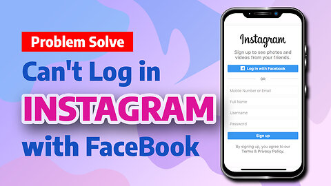 Can't log in to Instagram with Facebook problem solved