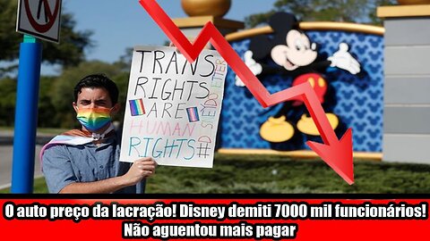 O auto preço da lacração! Disney demiti 7000 mil funcionários! Não aguentou mais pagar