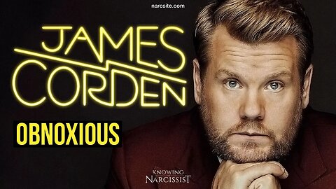 James Corden : Obnoxious