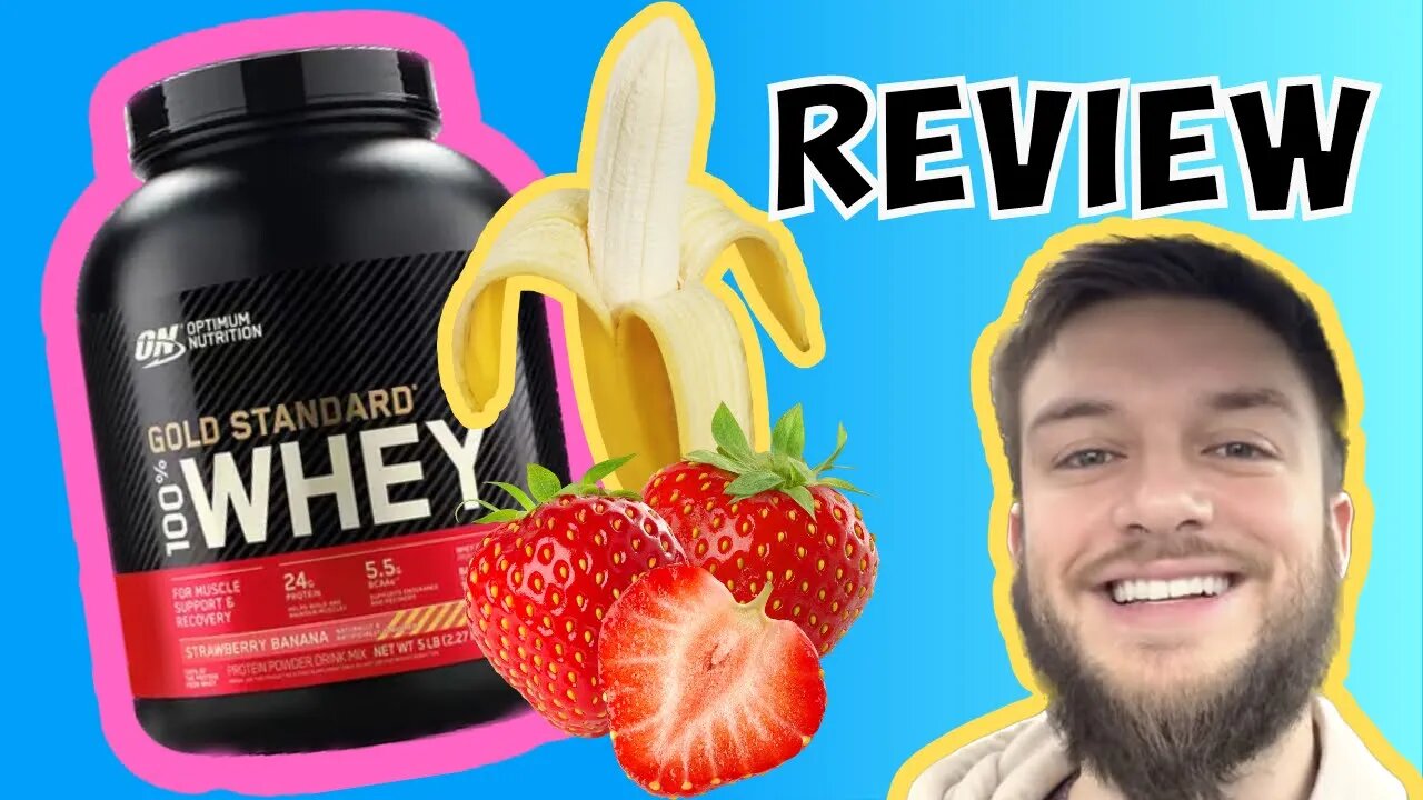Optimum Nutrition Gold Standard Whey Strawberry Banana review
