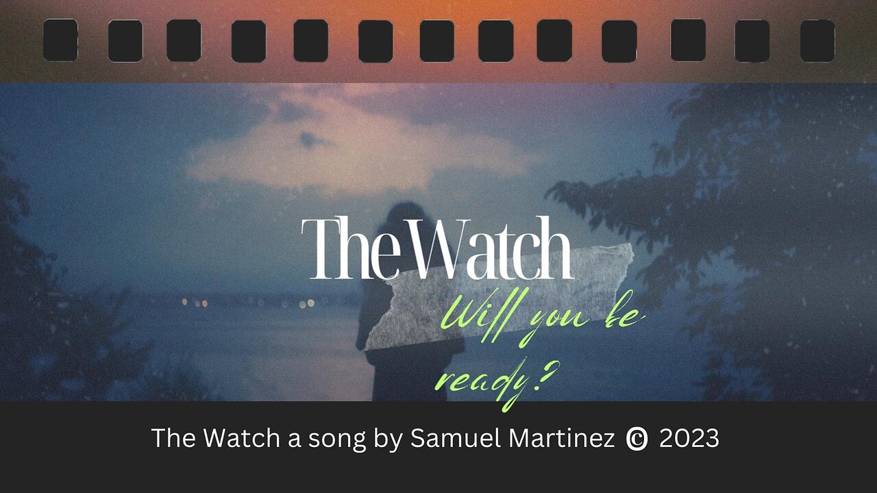 The Watch Song