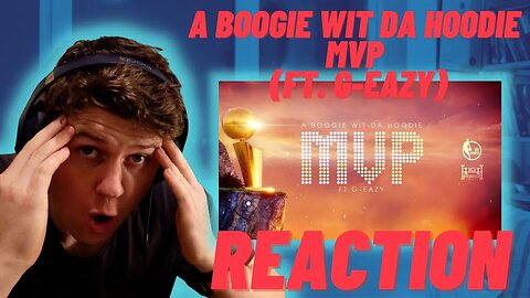 A Boogie Wit da Hoodie - MVP (feat. G-Eazy) | IRISH REACTION