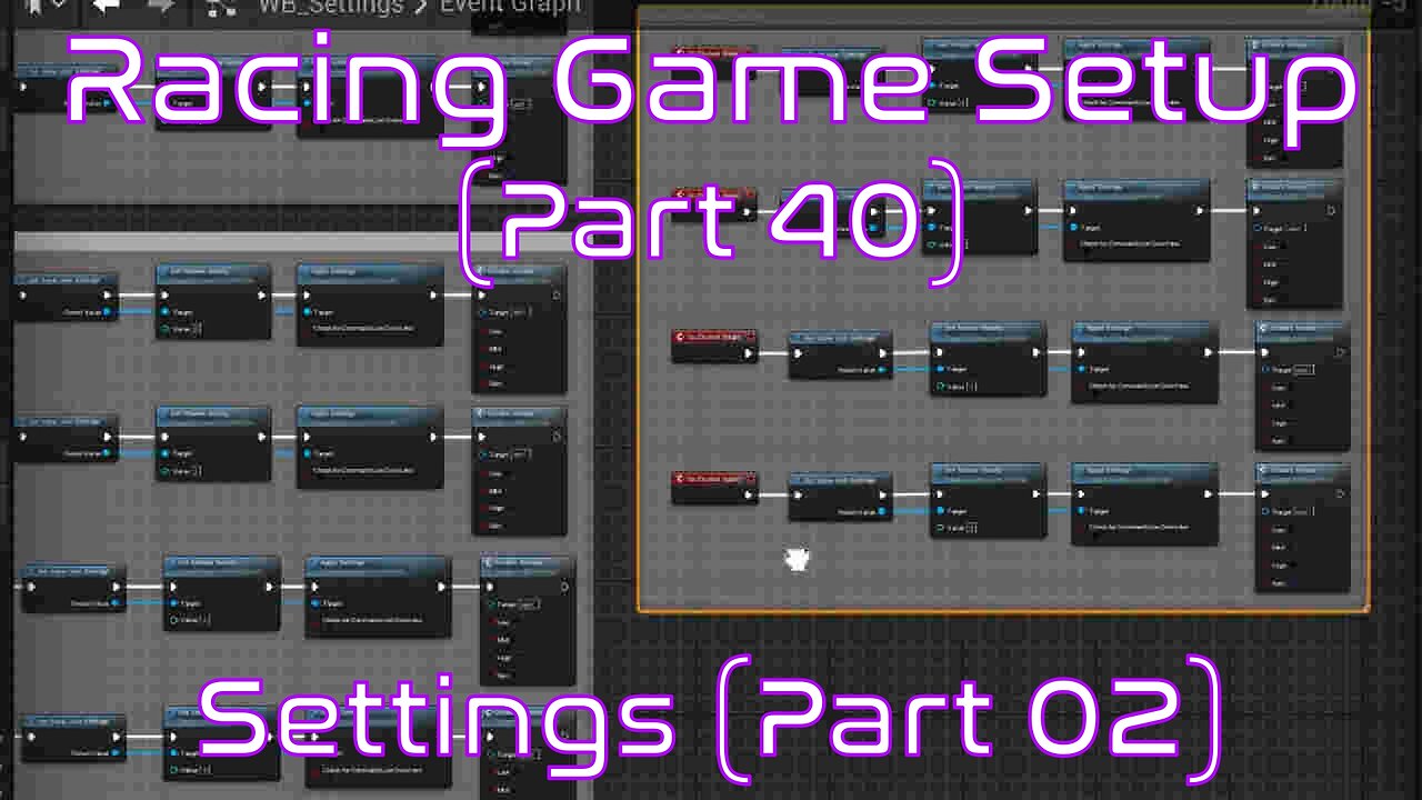 Setup Settings Widget (Part 02): Adding Functionality | Unreal Engine | Racing Game Tutorial