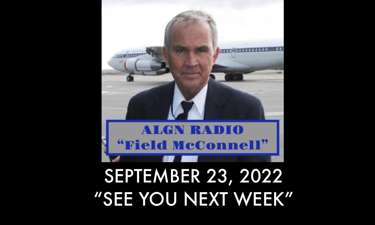 ALGN Radio September 23, 2022: "See You Next Week"