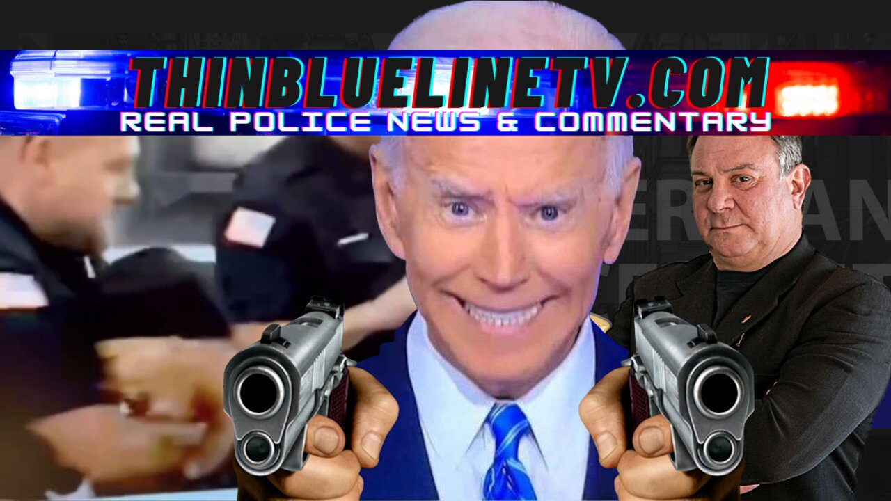 Thin Blue Line TV: Walmart Throat Punch, Biden Gun Grab, Lefties Caught On Vid, and The Wounded Blue