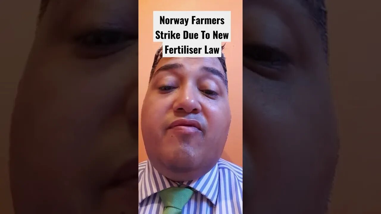 #Norway #Farmers #Strike Due To New #Fertiliser #Law