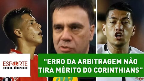 "ERRO da arbitragem não tira mérito do Corinthians", diz Beting