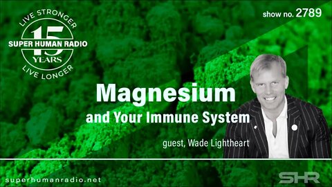 Magnesium and Your Immune System