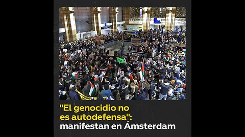 Cientos de manifestantes en Ámsterdam exigen un alto el fuego en Gaza