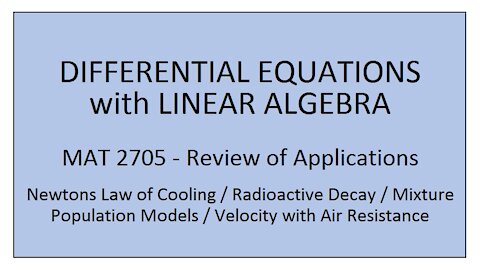 MAT 2705 - Sections 1.4-2.3 Applications Review