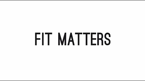 Fit Matters