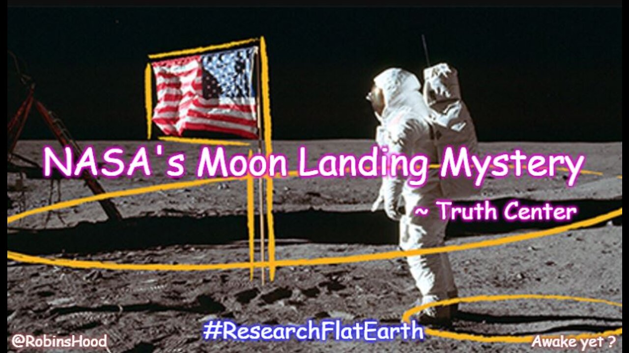 NASA's Moon Landing Mystery ~ Truth Center