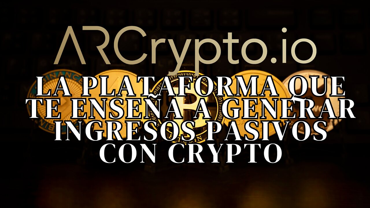 Arcrypto la plataforma que te enseña a generar ingresos pasivos con crypto!