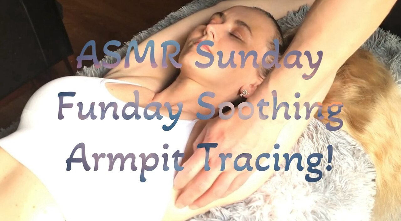 ASMR Armpit Tracing for Relaxation!