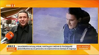 Търсят още пострадали от агресивния мъж, който напада хора без причина в Пловдив