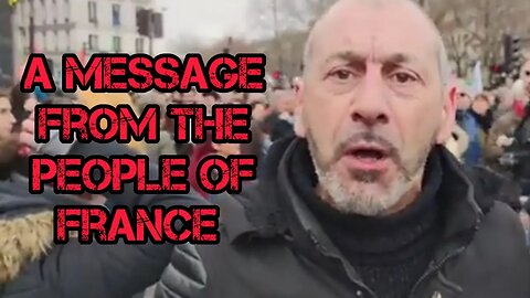 POWERFUL Message from The People of France