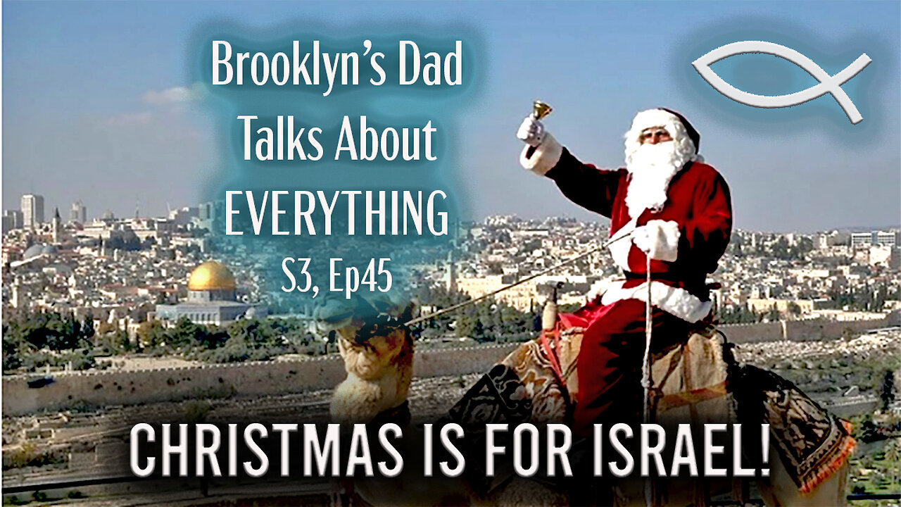 S3 Ep45 Christmas is for Israel and Full of Prophetic Truth