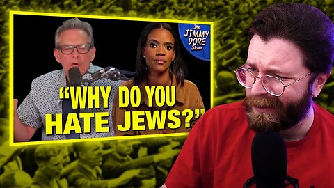 Candace Owens & Jimmy Dore Are In Their N*zi Era