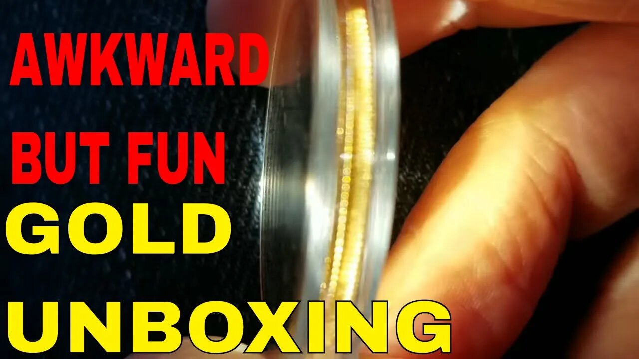 Awkward 1 Ounce Gold Unboxing