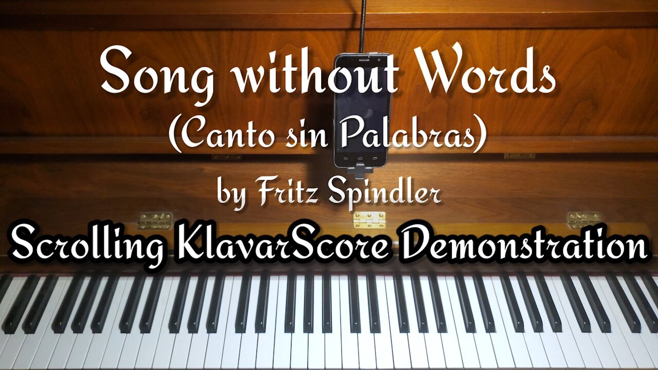 Canto sin Palabras (Song without Words) by Fritz Spindler, Scrolling KlavarScore Demo.