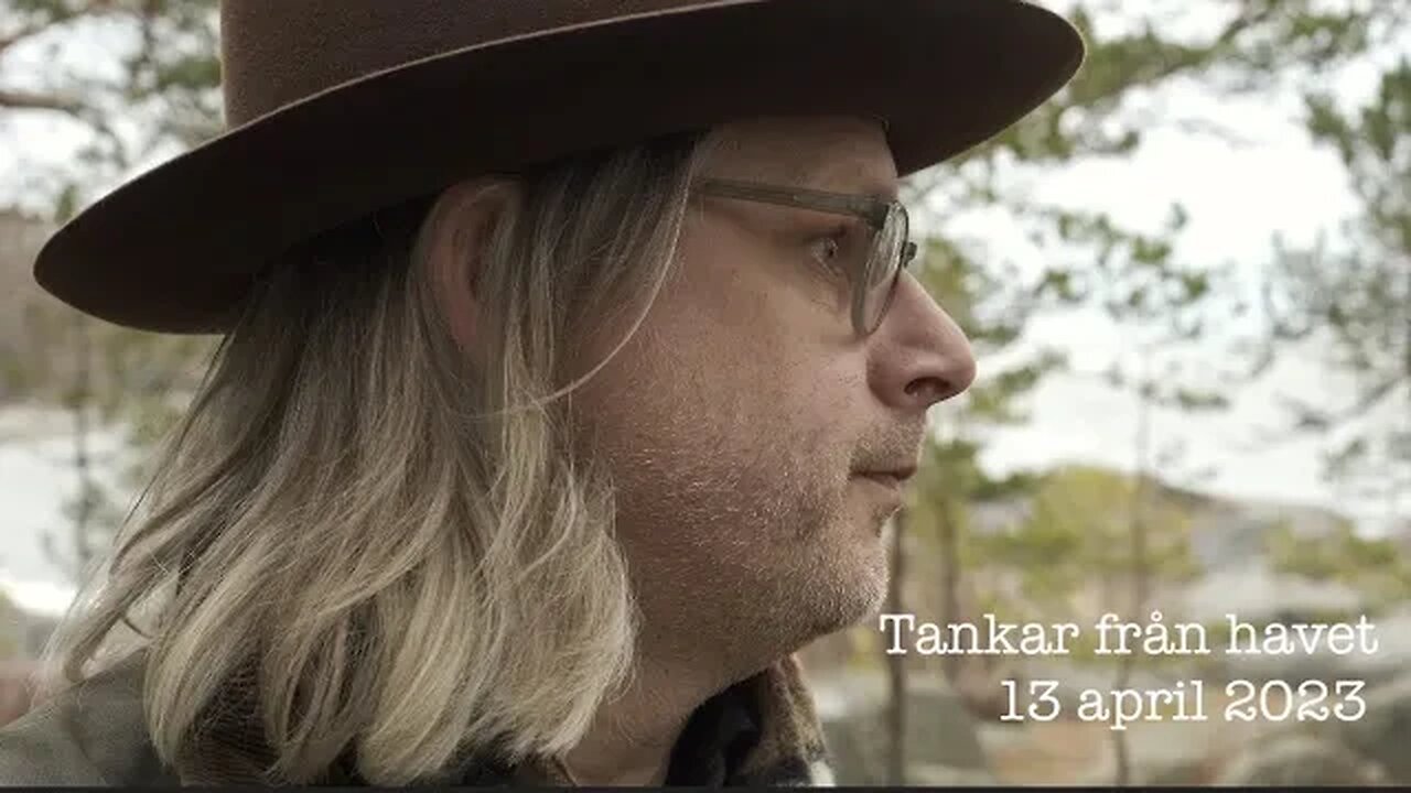 Tankar från havet 13 april 2023 4K