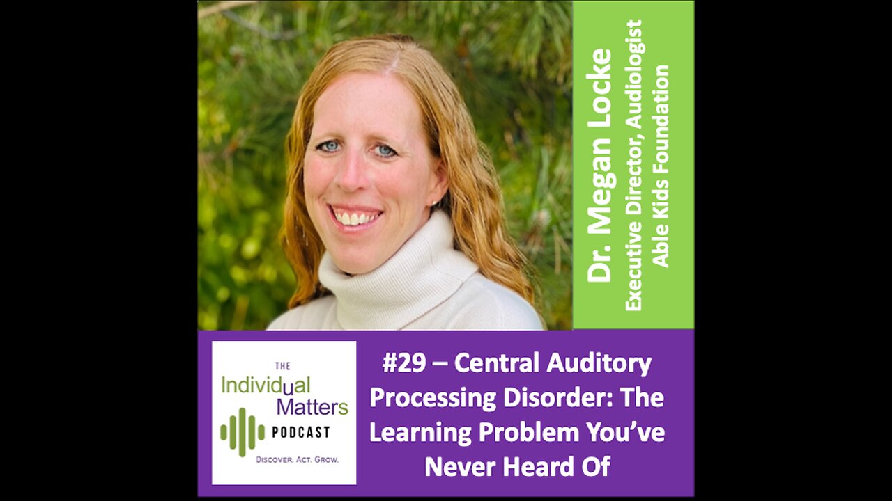 Central Auditory Processing Disorder: The Learning Problem You've Never Heard Of