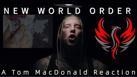 "New World Order" - Tom MacDonald & Adam Calhoun Reaction