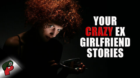 Your Crazy Ex Girlfriend Stories | Grunt Speak Shorts