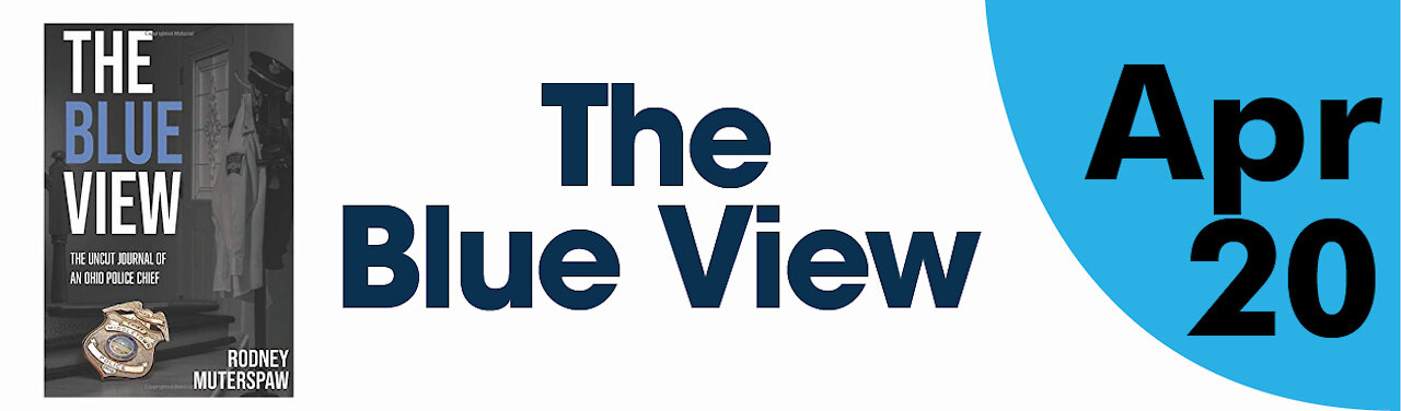 The Blue View - What It's Really Like to be a Police Chief