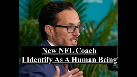 New NFL Coach I Identify As A Human Being