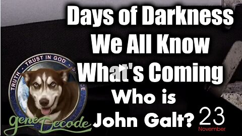 Gene Decode Days of Darkness - We All Know What's Coming W/ PAUL BROOKER CHARLIE WARD SHOW. SGANON