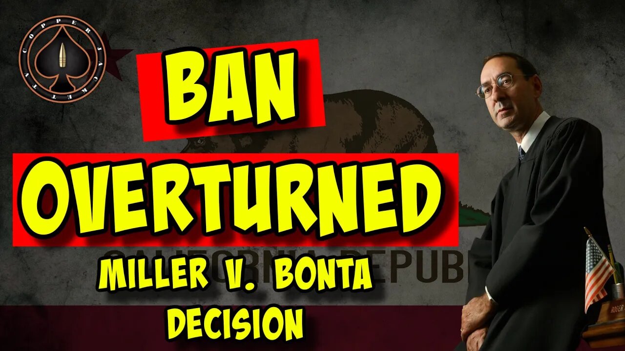 California "Assault Weapon" Ban OVERTURNED Miller v. Bonta Decision