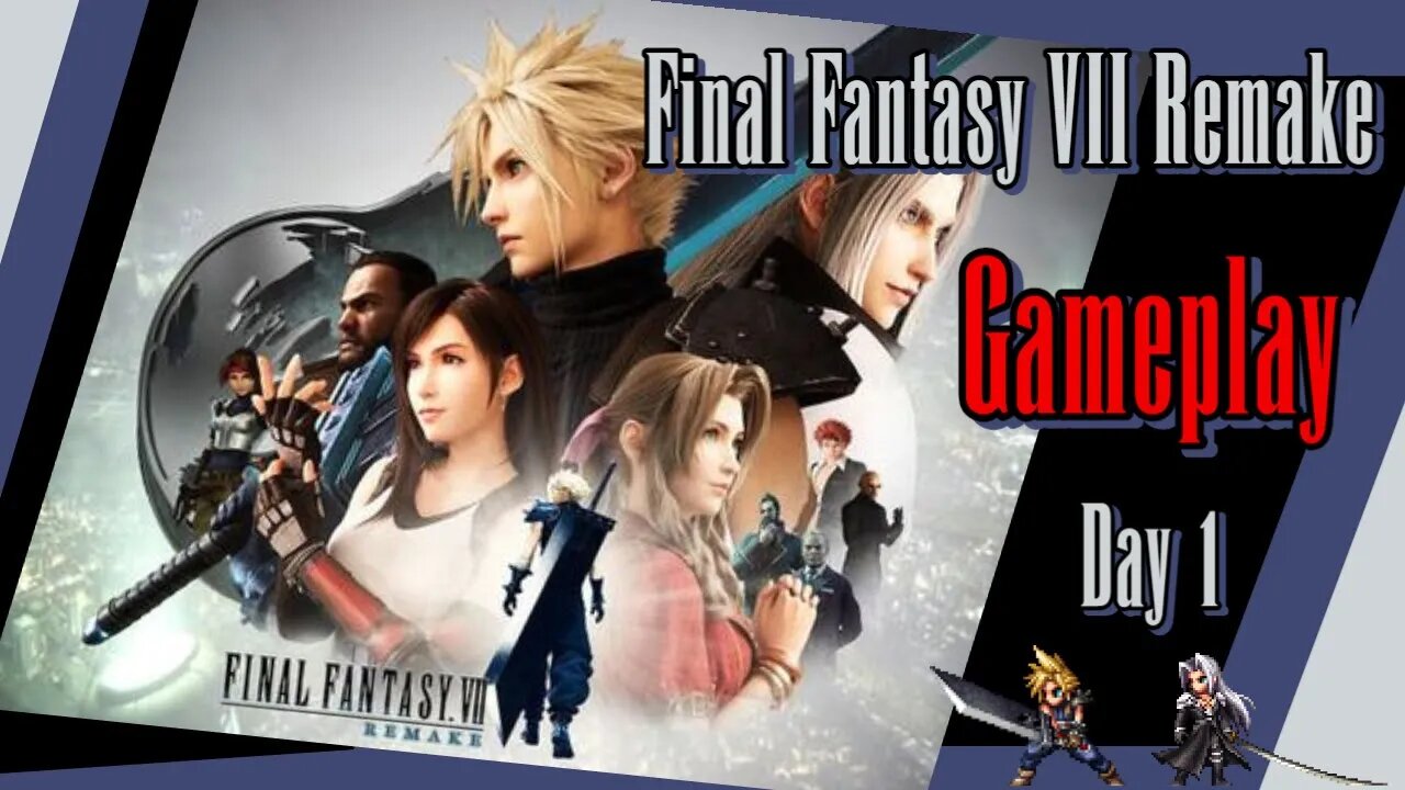 Final Fantasy VII Remake Playthrough. Day 1