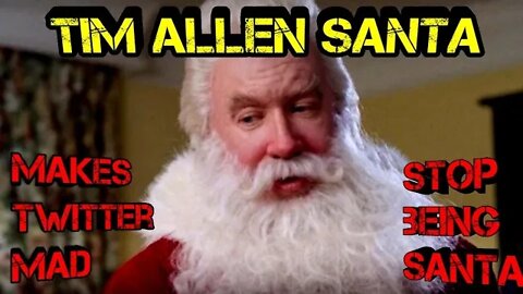 Tim Allen gets Twitter hate and Surprise he is playing Santa Again