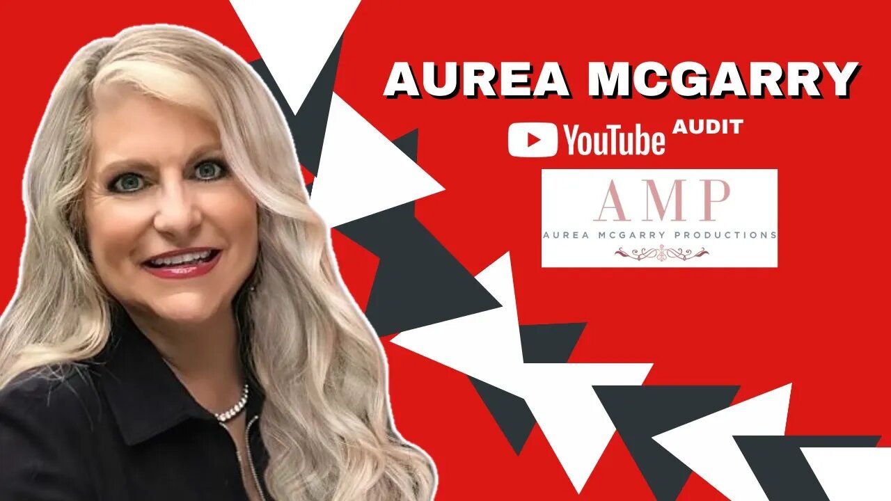 AUREA MC GARRY YOUTUBE CHANNEL AUDIT