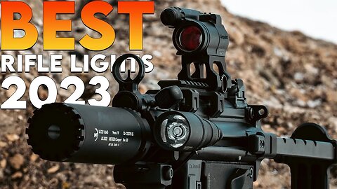 Top 4 Rifle Lights of 2023