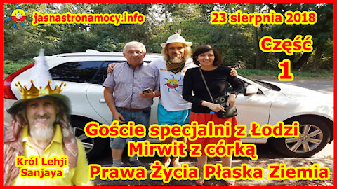 Goście specjalni z Łodzi Mirwit z córką - Prawa Życia - Płaska Ziemia Część 1‼