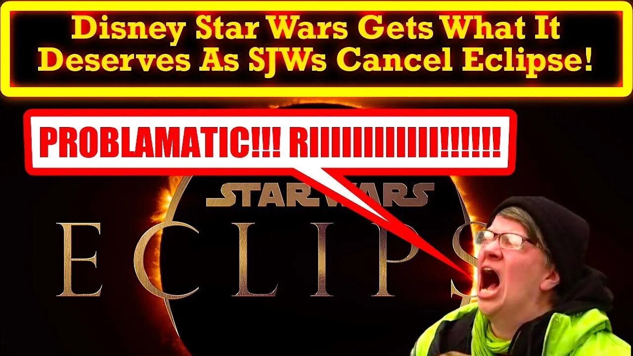 Star Wars Eclipse Canceled By Twitter SJWs! Disney Star Wars Deserves These Fans They Courted!