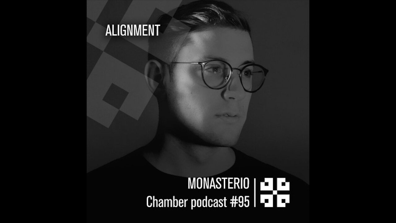 Alignment @ Monasterio Chamber Podcast #95