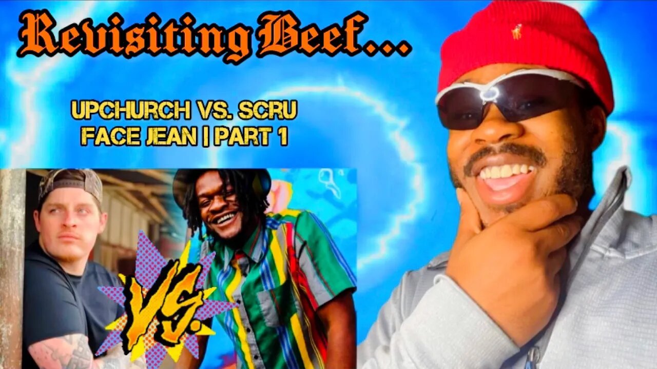 BEEF REVISITED…..Upchurch vs. Scru Face Jean | PART 1 | [REACTION] With @HBRatTheCrossroads