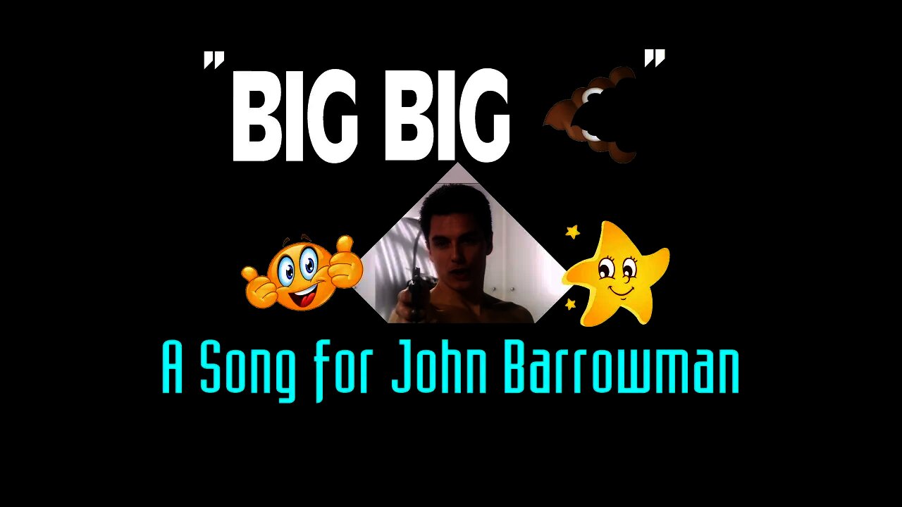 "Big Big C" - A Song For John Barrowman