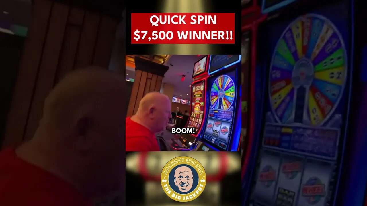 QUICK SPIN $7,500 WINNER #shorts
