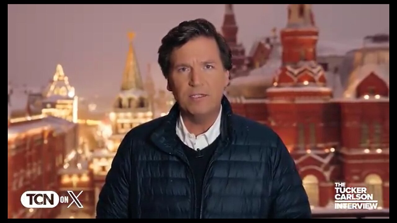 Tucker Carlson's interview with President Vladimir Putin.