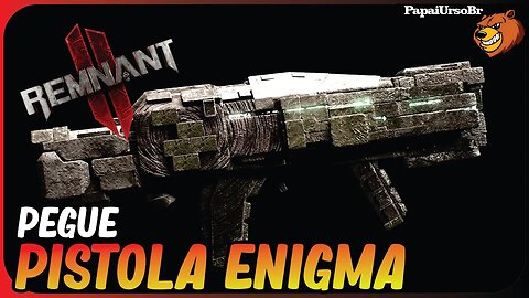 REMNANT 2 │ COMO PEGAR A PISTOLA ENIGMA