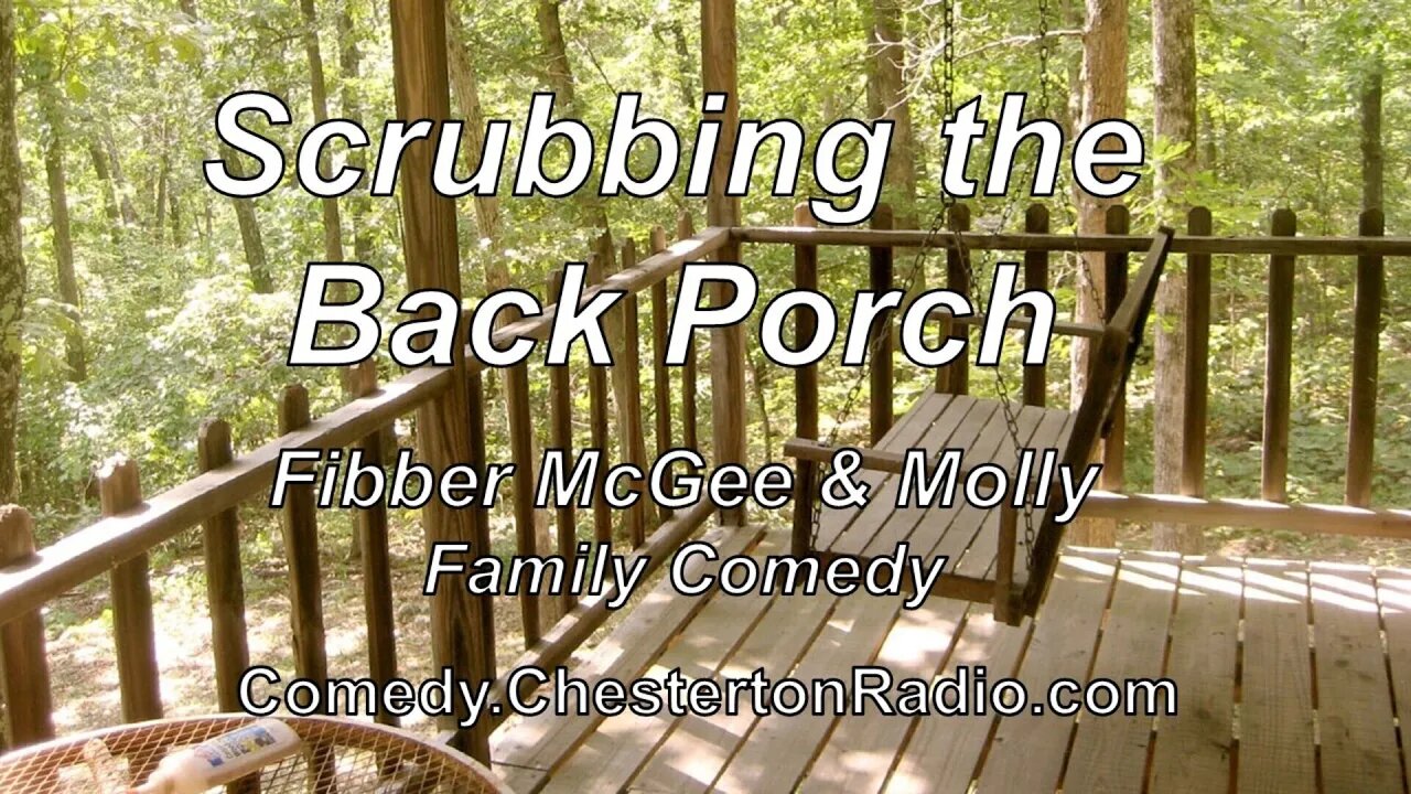 Scrubbing the Back Porch - Fibber McGee & Molly - Family Comedy