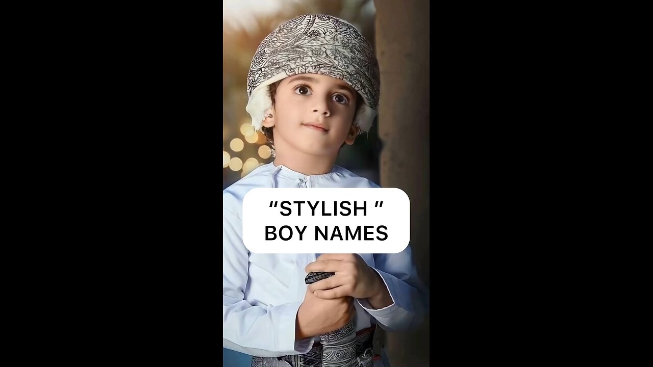 STYLISH MUSLIM BOY NAME