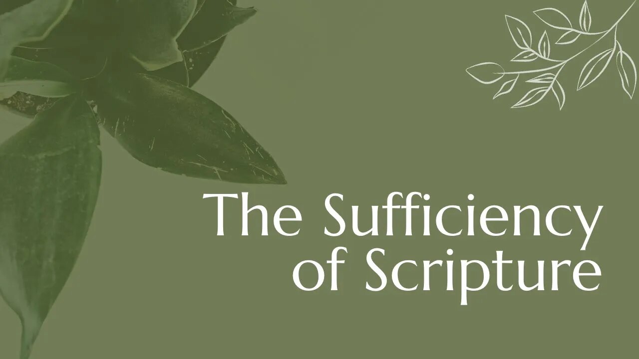 MHB 193 - The Sufficiency of Scripture