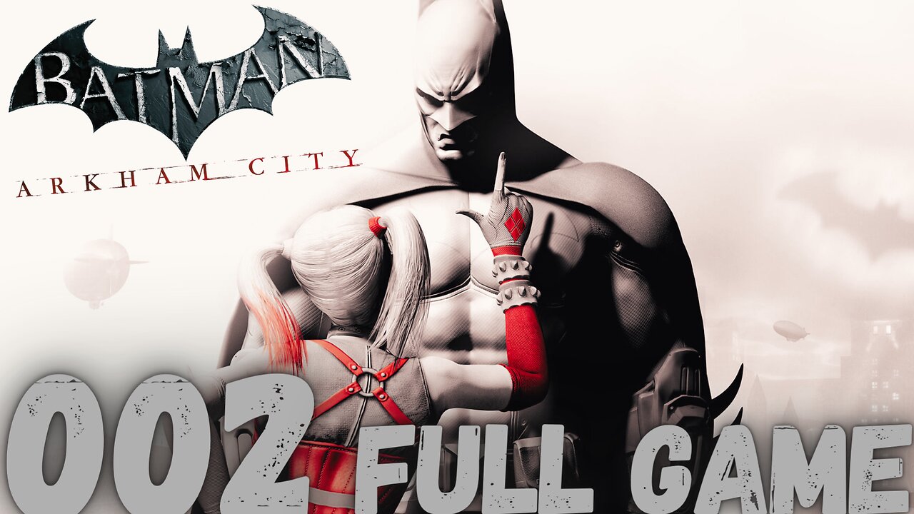 BATMAN: ARKHAM City Gameplay Walkthrough-002 (YOUTUBE STREAM) FULL GAME