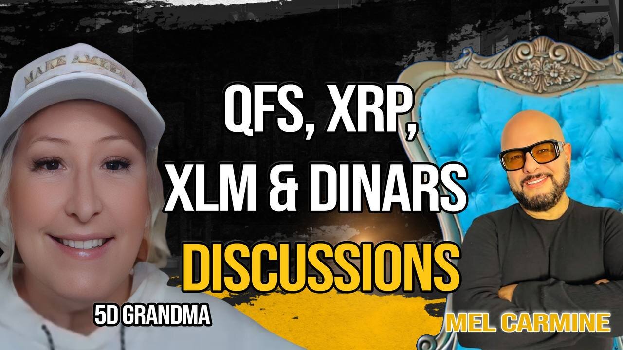 5D Gramma interviews Mel Carmine on QFS XRP, XLM, DINARS, QUANTUM SUMMIT 3-8-9